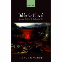 ISBN Bible and Novel ( Narrative Authority and the Death of God ), Anglais, Couverture rigide, 246 pages