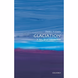 ISBN Glaciation: A Very Short Introduction, David J A Evans, Anglais, Oxford University Press, 25/10/2018, unisexe, 1 pièce(s ...