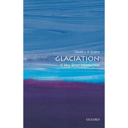 Glaciation: A Very Short Introduction (Very Short Introductions) - [Version Originale]