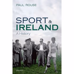 ISBN Sport and Ireland ( A History ), Anglais, Livre broché, 400 pages