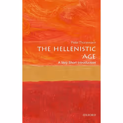 ISBN The Hellenistic Age: A Very Short Introduction, Peter Thonemann, Anglais, Oxford University Press, 22/02/2018, unisexe,  ...