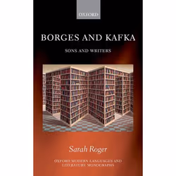 ISBN Borges and Kafka ( Sons and Writers ), Sarah Roger, 196 pages, Anglais, Oxford University Press, 12/01/2017, unisexe