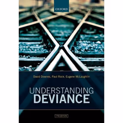 ISBN Understanding Deviance ( A Guide to the Sociology of Crime and Rule-Breaking ), 424 pages