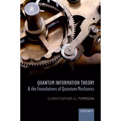 ISBN Quantum Information Theory and the Foundations of Quantum Mechanics, Anglais, Couverture rigide, 320 pages