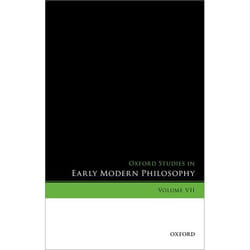 ISBN Oxford Studies in Early Modern Philosophy Volume VII