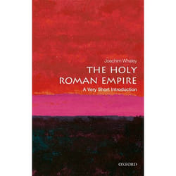 The Holy Roman Empire: A Very Short Introduction (Very Short Introductions) - [Version Originale]