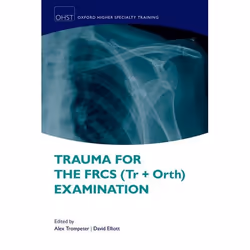 ISBN Trauma for the FRCS (Tr + Orth) Examination, Anglais, Livre broché, 464 pages