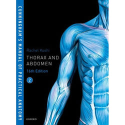 Cunninghams Manual of Practical Anatomy VOL 2 Thorax and Abdomen by Koshi & Rachel Professor of Anatomy & Professor of Anatomy & Apollo Institute of Medic
