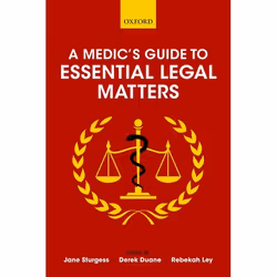 ISBN A Medic's Guide to Essential Legal Matters, Jane Sturgess, Derek Duane, Rebekah Ley, 288 pages, Anglais, Oxford Universi ...