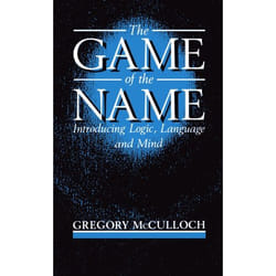 ISBN The Game of the Name ( Introducing Logic Language and Mind ) livre