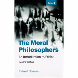 ISBN The Moral Philosophers ( An Introduction to Ethics ), 240 pages