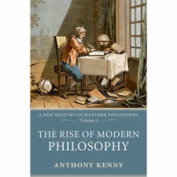 ISBN The Rise of Modern Philosophy ( A New History of Western Philosophy Volume 3 ), Anglais, Livre broché