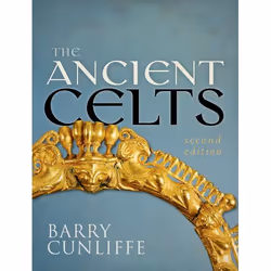 ISBN The Ancient Celts Second Edition, Barry Cunliffe, 496 pages, Anglais, Oxford University Press, 26/04/2018, unisexe