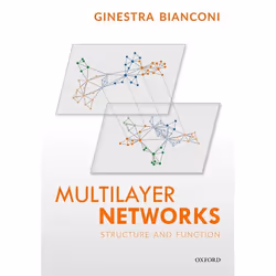 ISBN Multilayer Networks ( Structure and Function ), Ginestra Bianconi, Anglais, Oxford University Press, 07/06/2018, unisexe ...