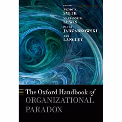 ISBN The Oxford Handbook of Organizational Paradox, 624 pages