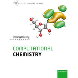Computational Chemistry (Oxford Chemistry Primers) - [Version Originale]