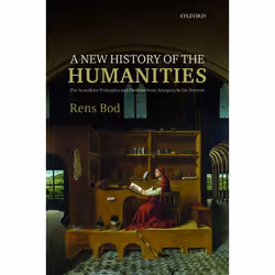 ISBN A New History of the Humanities ( The Search for Principles and Patterns from Antiquity to the Present ), Anglais, Couve ...