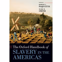 ISBN The Oxford Handbook of Slavery in the Americas, Anglais, Couverture rigide, 792 pages