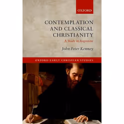 ISBN Contemplation and Classical Christianity ( A Study in Augustine ), Anglais, Couverture rigide, 208 pages