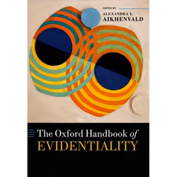 ISBN The Oxford Handbook of Evidentiality, Alexandra Y. Aikhenvald, 928 pages, Anglais, Oxford University Press, 25/01/2018, ...