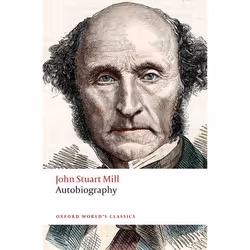 ISBN Autobiography, John Stuart Mill, Mark Philp, 272 pages, Anglais, Oxford University Press, 22/03/2018, unisexe