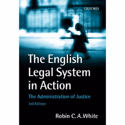ISBN The English Legal System in Action ( The Administration of Justice ), Robin White, unisexe, Oxford University Press, 18/ ...