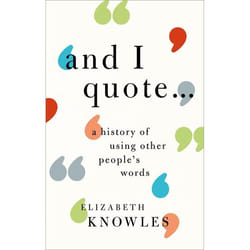 'And I quote...': A history of using other people's words - [Version Originale]