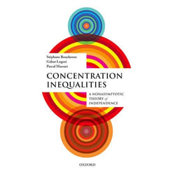 Concentration Inequalities: A Nonasymptotic Theory Of Independence (Paperback)