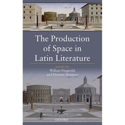 ISBN The Production of Space in Latin Literature livre