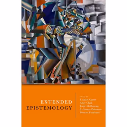 ISBN Extended Epistemology, J. Adam Carter, Andy Clark, Jesper Kallestrup, S. Orestis Palermos, Duncan Pritchard, 384 pages, ...