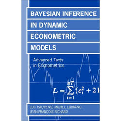 Bayesian Inference in Dynamic Econometric Models, Advanced Texts in Econometrics