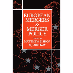 ISBN European Mergers and Merger Policy, 376 pages