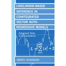 Likelihood-Based Inference in Cointegrated Vector Autoregressive Models, Advanced Texts in Econometrics
