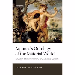 ISBN Aquinas's Ontology of the Material World ( Change Hylomorphism and Material Objects ), Anglais, Couverture rigide, 352 p ...