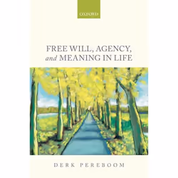 ISBN Free Will Agency and Meaning in Life, Anglais, Couverture rigide, 232 pages