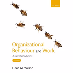 ISBN Organizational Behaviour and Work ( A critical introduction ), Fiona M. Wilson, 456 pages, Anglais, Oxford University Pr ...