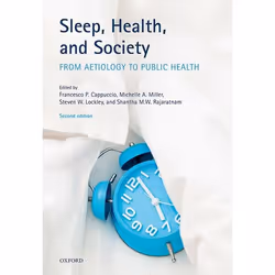 ISBN Sleep Health and Society ( From Aetiology to Public Health ), Francesco P. Cappuccio, Michelle A. Miller, Steven W. Lock ...