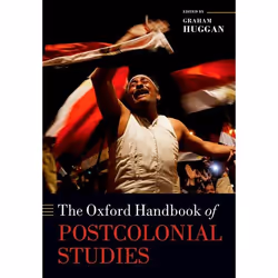 ISBN The Oxford Handbook of Postcolonial Studies, Anglais, Couverture rigide, 752 pages