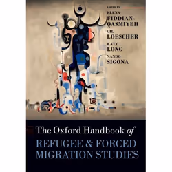 ISBN The Oxford Handbook of Refugee and Forced Migration Studies, Anglais, Couverture rigide, 784 pages