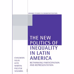 ISBN The New Politics of Inequality in Latin America ( Rethinking Participation and Representation ), Anglais, Livre broché