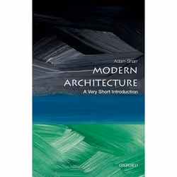 ISBN Modern Architecture: A Very Short Introduction, Anglais, Livre broché, 160 pages