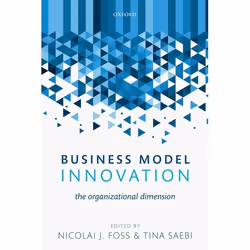 ISBN Business Model Innovation ( The Organizational Dimension ), Anglais, Couverture rigide, 336 pages