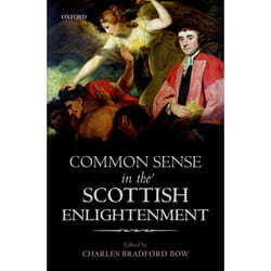 Common Sense in the Scottish Enlightenment (Mind Association Occasional Series) - [Version Originale]
