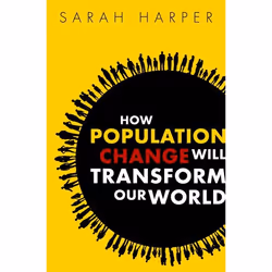 ISBN How Population Change Will Transform Our World, Sarah Harper, Anglais, Oxford University Press, 28/07/2016, unisexe, 1 p ...