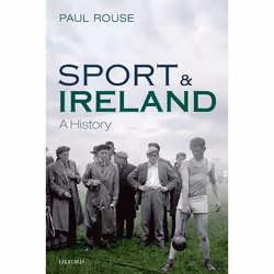 ISBN Sport and Ireland ( A History ), Anglais, Couverture rigide, 400 pages