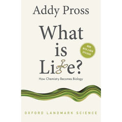 What Is Life?: How Chemistry Becomes Biology (Oxford Landmark Science) (Paperback)