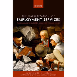 ISBN The Marketization of Employment Services ( The Dilemmas of Europe's Work-first Welfare States ), Ian Greer, Karen N. Bre ...