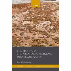 ISBN The Making of the Abrahamic Religions in Late Antiquity, Anglais, Couverture rigide, 240 pages