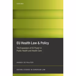 ISBN EU Health Law &amp; Policy ( The Expansion of EU Power in Public Health and Health Care ), Anglais, Couverture rigide, 2 ...