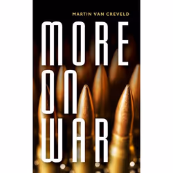 ISBN More on War, Martin van Creveld, 240 pages, Anglais, Oxford University Press, 09/03/2017, unisexe